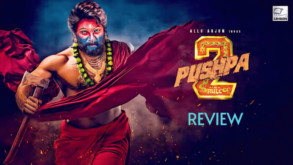 Pushpa 2 Review